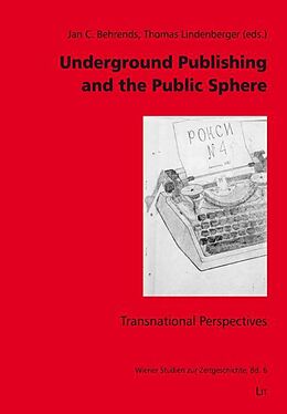 Kartonierter Einband Underground Publishing and the Public Sphere von 
