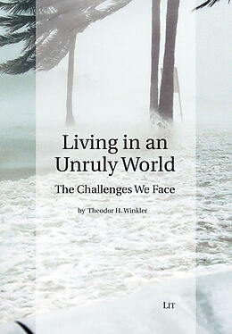 Couverture cartonnée Living in an Unruly World de Theodor H. Winkler