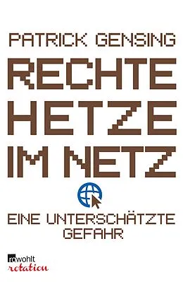 E-Book (epub) Rechte Hetze im Netz - eine unterschätzte Gefahr von Patrick Gensing
