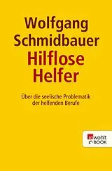 E-Book (epub) Die hilflosen Helfer von Wolfgang Schmidbauer