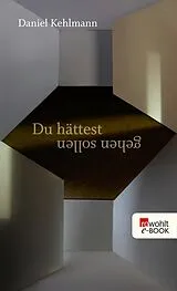 E-Book (epub) Du hättest gehen sollen von Daniel Kehlmann