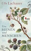 E-Book (epub) Von Bienen und Menschen von Ulla Lachauer