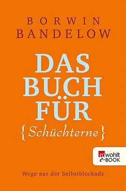 E-Book (epub) Das Buch für Schüchterne von Borwin Bandelow