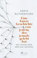 E-Book (epub) Eine kurze Geschichte von jedem, der jemals gelebt hat von Adam Rutherford