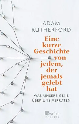 E-Book (epub) Eine kurze Geschichte von jedem, der jemals gelebt hat von Adam Rutherford