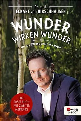 E-Book (epub) Wunder wirken Wunder von Eckart von Hirschhausen