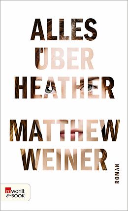 E-Book (epub) Alles über Heather von Matthew Weiner