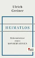E-Book (epub) Heimatlos von Ulrich Greiner
