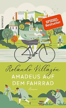 E-Book (epub) Amadeus auf dem Fahrrad von Rolando Villazón