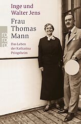 E-Book (epub) Frau Thomas Mann von Inge Jens, Walter Jens