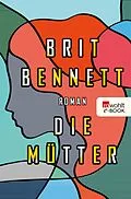 E-Book (epub) Die Mütter von Brit Bennett