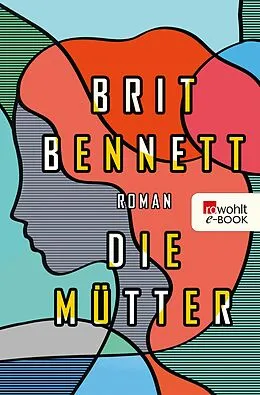 E-Book (epub) Die Mütter von Brit Bennett