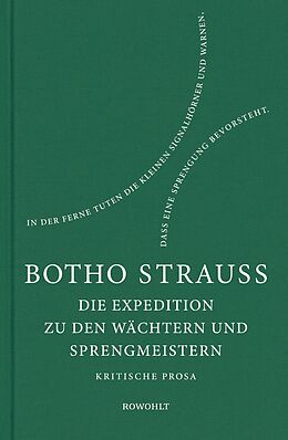 E-Book (epub) Die Expedition zu den Wächtern u. Sprengmeistern von Botho Strauß