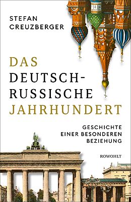 E-Book (epub) Das deutsch-russische Jahrhundert von Stefan Creuzberger