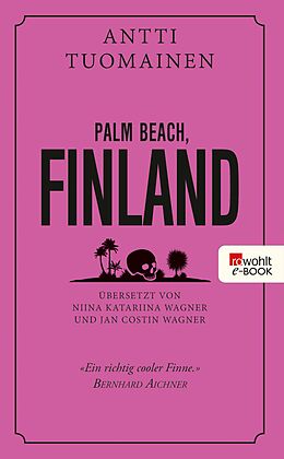 E-Book (epub) Palm Beach, Finland von Antti Tuomainen
