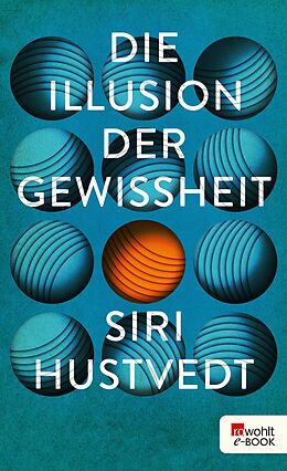E-Book (epub) Die Illusion der Gewissheit von Siri Hustvedt