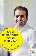 E-Book (epub) Schau in die Sonne, schau in den Tag von Ali Güngörmüs