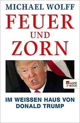 E-Book (epub) Feuer und Zorn von Michael Wolff