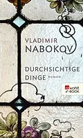 E-Book (epub) Durchsichtige Dinge von Vladimir Nabokov