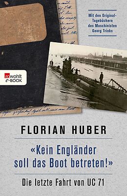 E-Book (epub) "Kein Engländer soll das Boot betreten!" von Florian Huber