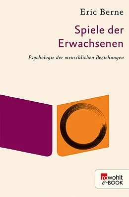 E-Book (epub) Spiele der Erwachsenen von Eric Berne