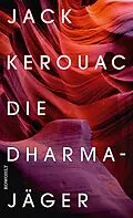 E-Book (epub) Die Dharmajäger von Jack Kerouac