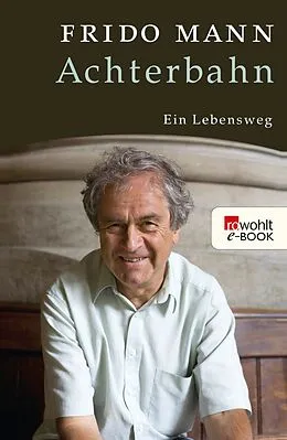 E-Book (epub) Achterbahn von Frido Mann
