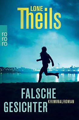 E-Book (epub) Falsche Gesichter von Lone Theils