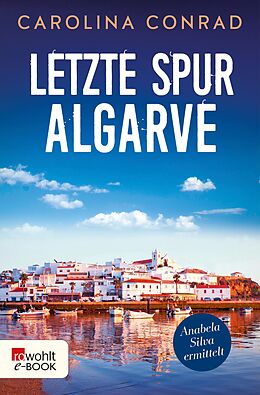E-Book (epub) Letzte Spur Algarve von Carolina Conrad