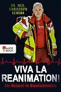 E-Book (epub) Viva La Reanimation! von Christoph Schenk