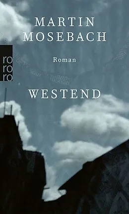 E-Book (epub) Westend von Martin Mosebach