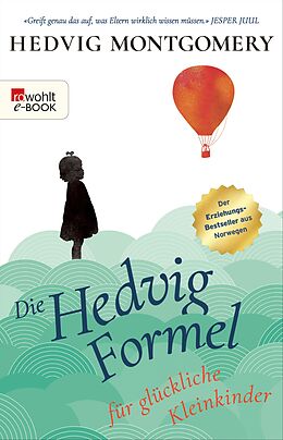 E-Book (epub) Die Hedvig-Formel für glückliche Kleinkinder von Hedvig Montgomery
