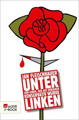 E-Book (epub) Unter Linken von Jan Fleischhauer