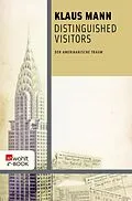 E-Book (epub) Distinguished Visitors von Klaus Mann