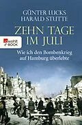 E-Book (epub) Zehn Tage im Juli von Günter Lucks, Harald Stutte