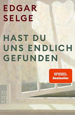 E-Book (epub) Hast du uns endlich gefunden von Edgar Selge