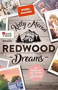 E-Book (epub) Redwood Dreams  Es beginnt mit einem Lächeln von Kelly Moran
