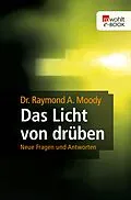 E-Book (epub) Das Licht von drüben von Raymond A. Moody