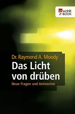 E-Book (epub) Das Licht von drüben von Raymond A. Moody