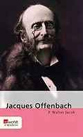 E-Book (epub) Jacques Offenbach von P. Walter Jacob