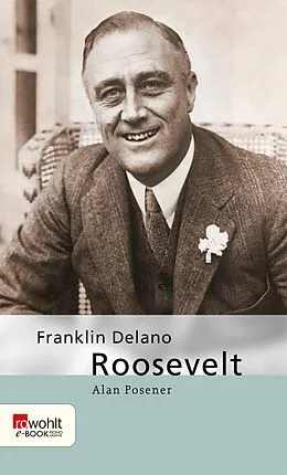 E-Book (epub) Franklin Delano Roosevelt von Alan Posener