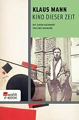 E-Book (epub) Kind dieser Zeit von Klaus Mann