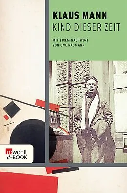 E-Book (epub) Kind dieser Zeit von Klaus Mann