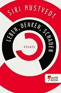 E-Book (epub) Leben, Denken, Schauen von Siri Hustvedt