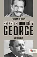 E-Book (epub) Heinrich und Götz George von Thomas Medicus