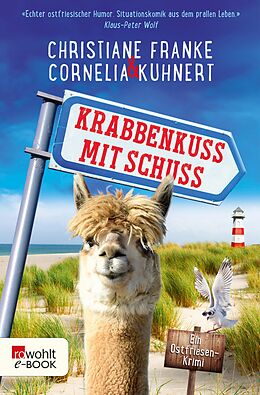E-Book (epub) Krabbenkuss mit Schuss von Christiane Franke, Cornelia Kuhnert