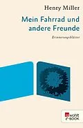 E-Book (epub) Mein Fahrrad und andere Freunde von Henry Miller