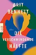 E-Book (epub) Die verschwindende Hälfte von Brit Bennett