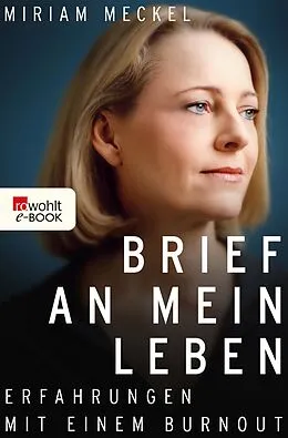 E-Book (epub) Brief an mein Leben von Miriam Meckel