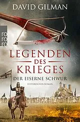 E-Book (epub) Legenden des Krieges: Der eiserne Schwur von David Gilman
